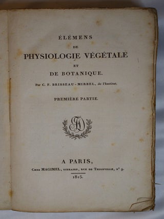Élémens de physiologie végétale et de botanique