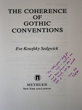 Item #339 The Coherence of Gothic Conventions. Eve Kosofsky Sedgwick