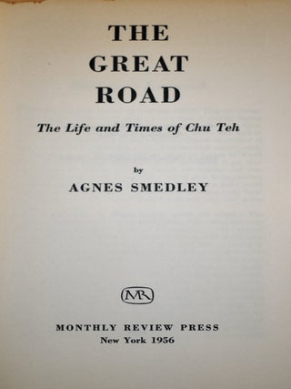 The Great Road: The Life and Times of Chu Teh