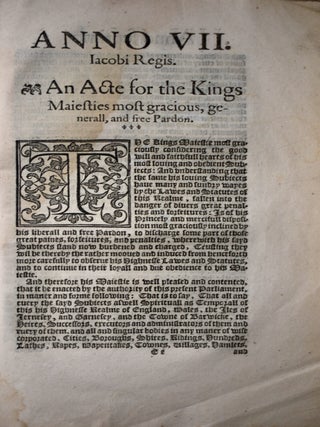 Anno regni Iacobi, Regis Angl. Scotiae, Franciae, & Hyberniae, viz. Angliæ, Franciae, & Hyberniae septimo, & Scotiae 43⁰. At Fourth Session of Parliament begun and holden by Prorogation at Westminster the ix. Day of February, in the Seuenth Yeere of the Reigne of our Most Gracious Soueraigne Lord Iames