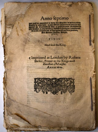 Anno regni Iacobi, Regis Angl. Scotiae, Franciae, & Hyberniae, viz. Angliæ, Franciae, & Hyberniae septimo, & Scotiae 43⁰. At Fourth Session of Parliament begun and holden by Prorogation at Westminster the ix. Day of February, in the Seuenth Yeere of the Reigne of our Most Gracious Soueraigne Lord Iames