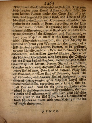 The Four Bills Sent to the King to the Isle of Wight to Be Passed. Together with the Propositions Sent unto Him at the Same Time, Which upon the Passing of Those Bills Were to Be Treated Upon