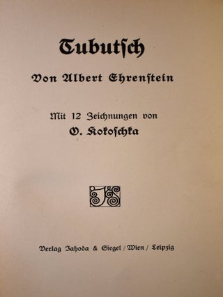 Item #424 Tubutsch. Albert Ehrenstein, Oskar Kokoschka