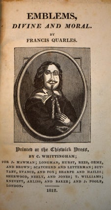 Item #445 Emblems, Divine and Moral. Francis Quarles