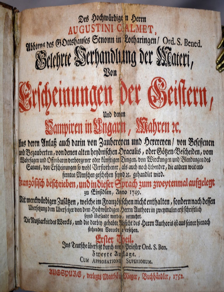 Item #455 Gelehrte Verhandlung der Materi, Von Erscheinungen der Geisteren. Und denen Vampiren in Ungarn, Mahren etc. Augustin Calmet.