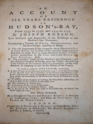 Item #458 An Account of Six Years Residence in Hudson's-Bay, from 1733 to 1736, and 1744 to...