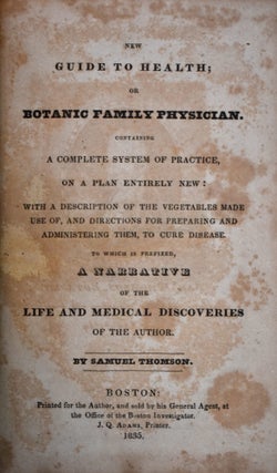 Item #465 New Guide to Health; Or Botanic Family Physician. Containing a Complete System of...